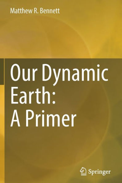 Our Dynamic Earth: A Primer - 9783030903534