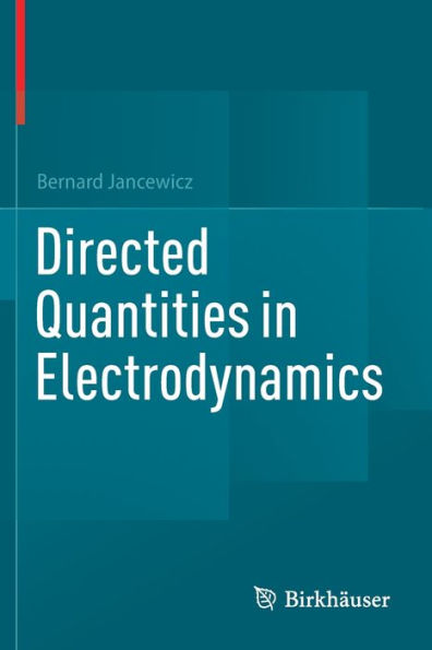 Directed Quantities In Electrodynamics - 9783030904739