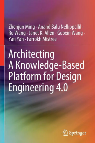 Architecting A Knowledge-Based Platform For Design Engineering 4.0 - 9783030905231