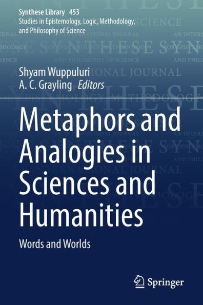 Metaphors And Analogies In Sciences And Humanities: Words And Worlds (Synthese Library, 453) - 9783030906900
