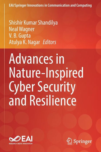 Advances In Nature-Inspired Cyber Security And Resilience (Eai/Springer Innovations In Communication And Computing) - 9783030907105