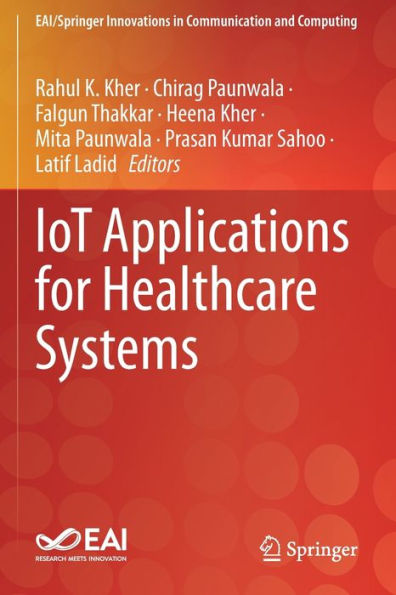 Iot Applications For Healthcare Systems (Eai/Springer Innovations In Communication And Computing) - 9783030910983