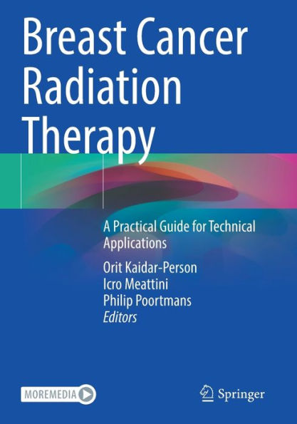 Breast Cancer Radiation Therapy: A Practical Guide For Technical Applications - 9783030911720
