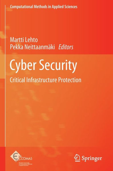 Cyber Security: Critical Infrastructure Protection (Computational Methods In Applied Sciences, 56) - 9783030912956