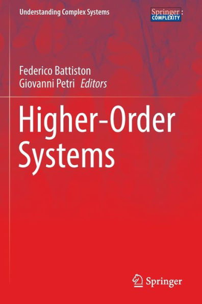 Higher-Order Systems (Understanding Complex Systems) - 9783030913762