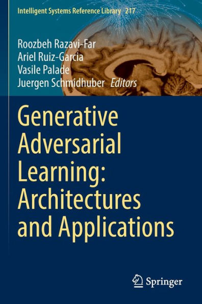 Generative Adversarial Learning: Architectures And Applications