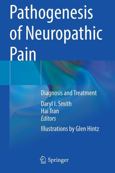 Pathogenesis Of Neuropathic Pain: Diagnosis And Treatment - 9783030914578