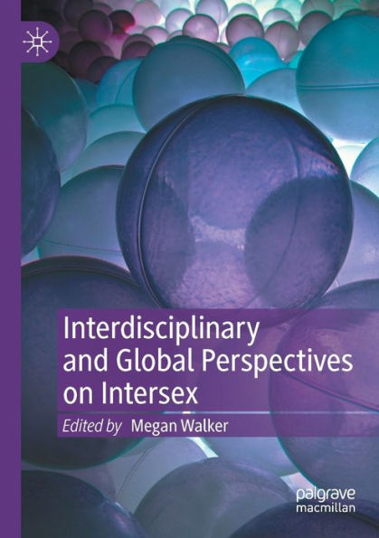 Interdisciplinary And Global Perspectives On Intersex - 9783030914776