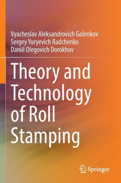 Theory And Technology Of Roll Stamping - 9783030918194