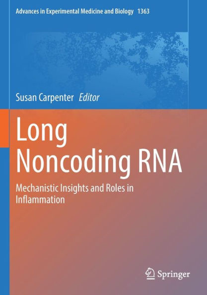 Long Noncoding Rna: Mechanistic Insights And Roles In Inflammation (Advances In Experimental Medicine And Biology, 1363) - 9783030920364