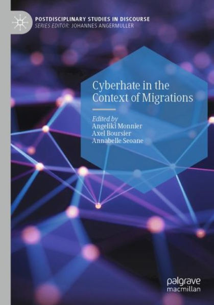 Cyberhate In The Context Of Migrations (Postdisciplinary Studies In Discourse) - 9783030921057