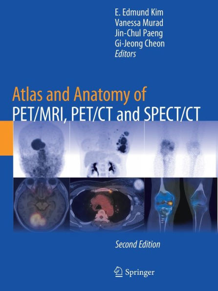 Atlas And Anatomy Of Pet/Mri, Pet/Ct And Spect/Ct - 9783030923518