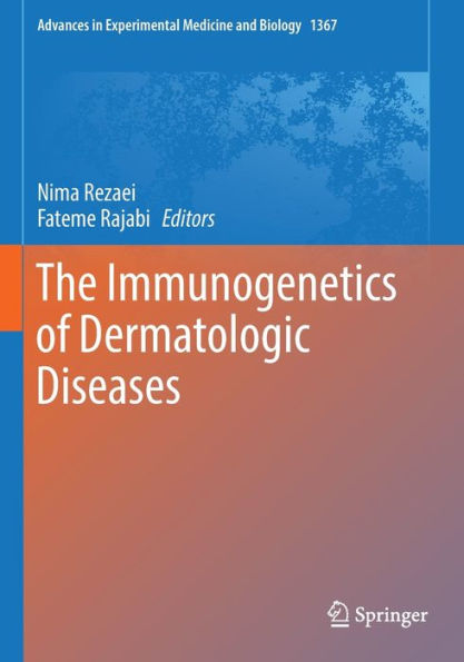 The Immunogenetics Of Dermatologic Diseases (Advances In Experimental Medicine And Biology, 1367) - 9783030926182