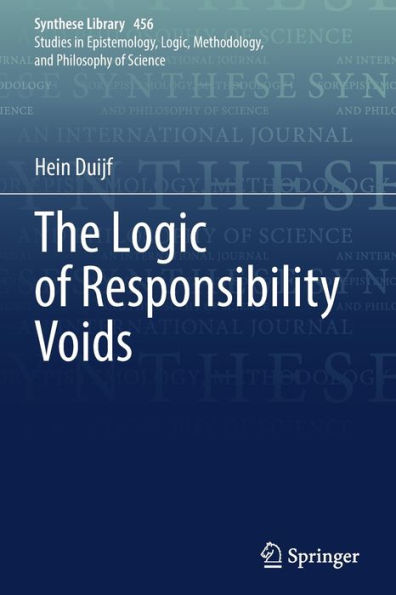The Logic Of Responsibility Voids (Synthese Library, 456) - 9783030926571