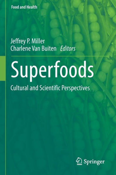 Superfoods: Cultural And Scientific Perspectives (Food And Health) - 9783030932428