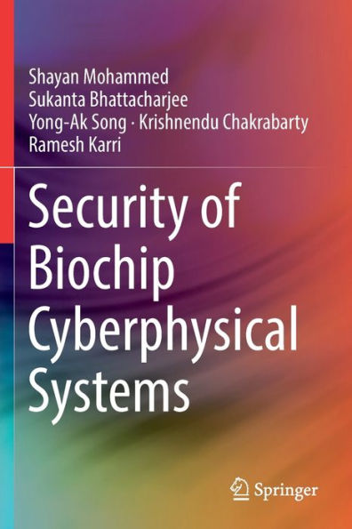 Security Of Biochip Cyberphysical Systems - 9783030932763
