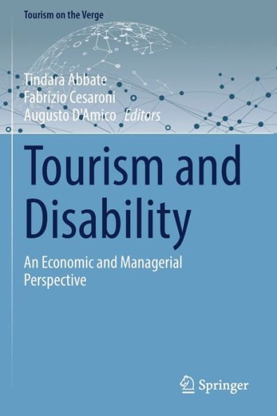 Tourism And Disability: An Economic And Managerial Perspective (Tourism On The Verge) - 9783030936143