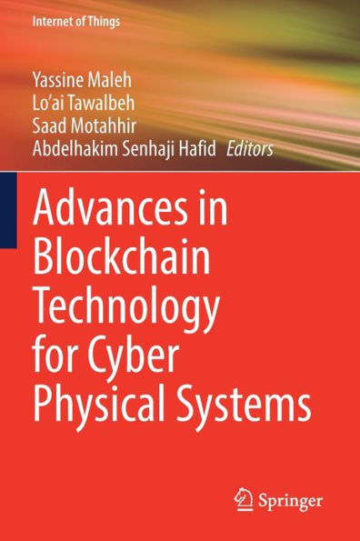 Advances In Blockchain Technology For Cyber Physical Systems (Internet Of Things) - 9783030936488