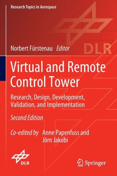 Virtual And Remote Control Tower: Research, Design, Development, Validation, And Implementation (Research Topics In Aerospace) - 9783030936525