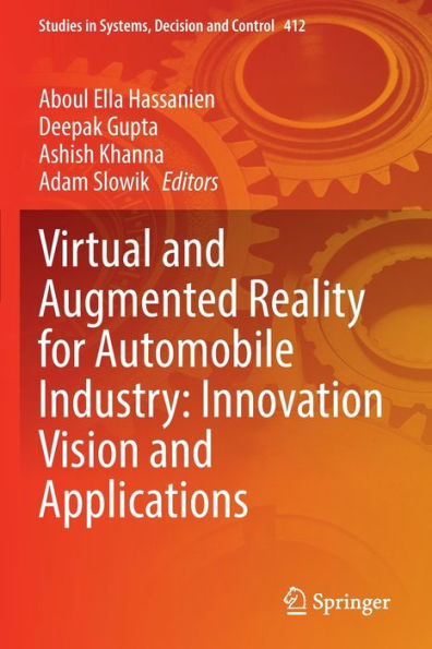 Virtual And Augmented Reality For Automobile Industry: Innovation Vision And Applications (Studies In Systems, Decision And Control, 412) - 9783030941048