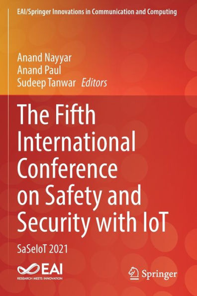 The Fifth International Conference On Safety And Security With Iot: Saseiot 2021 (Eai/Springer Innovations In Communication And Computing) - 9783030942878