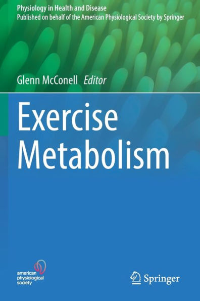 Exercise Metabolism (Physiology In Health And Disease) - 9783030943073