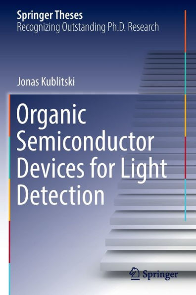 Organic Semiconductor Devices For Light Detection (Springer Theses) - 9783030944667