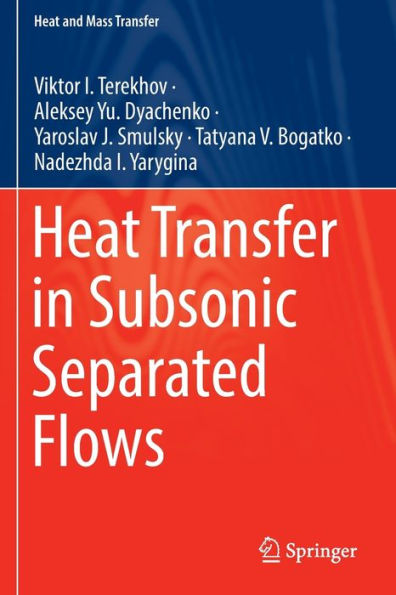 Heat Transfer In Subsonic Separated Flows (Heat And Mass Transfer) - 9783030945596