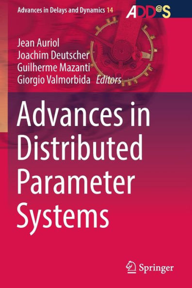 Advances In Distributed Parameter Systems (Advances In Delays And Dynamics, 14) - 9783030947682