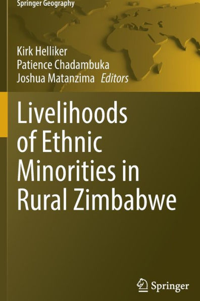 Livelihoods Of Ethnic Minorities In Rural Zimbabwe (Springer Geography) - 9783030948023
