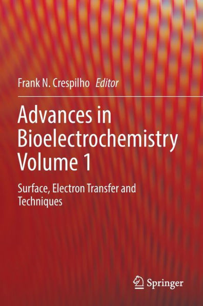 Advances In Bioelectrochemistry Volume 1: Surface, Electron Transfer And Techniques - 9783030949907