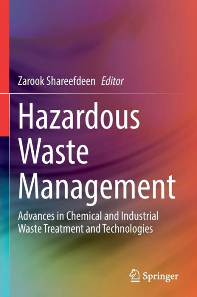 Hazardous Waste Management: Advances In Chemical And Industrial Waste Treatment And Technologies - 9783030952648