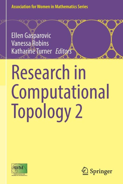 Research In Computational Topology 2 (Association For Women In Mathematics Series, 30) - 9783030955212
