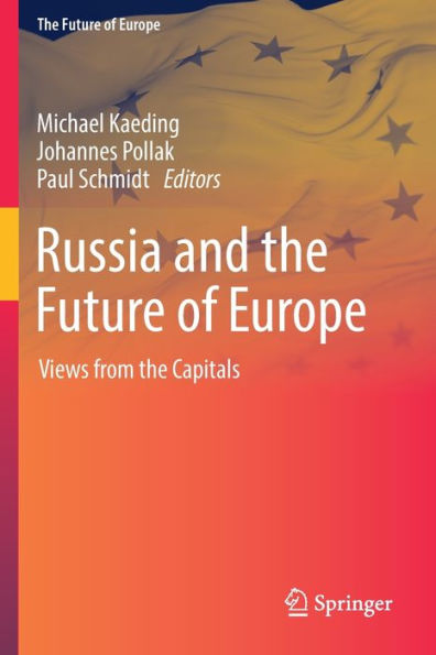 Russia And The Future Of Europe: Views From The Capitals - 9783030956509