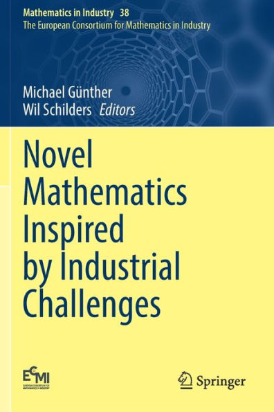 Novel Mathematics Inspired By Industrial Challenges (Mathematics In Industry, 38) - 9783030961756