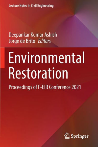 Environmental Restoration: Proceedings Of F-Eir Conference 2021 (Lecture Notes In Civil Engineering, 232) - 9783030962043