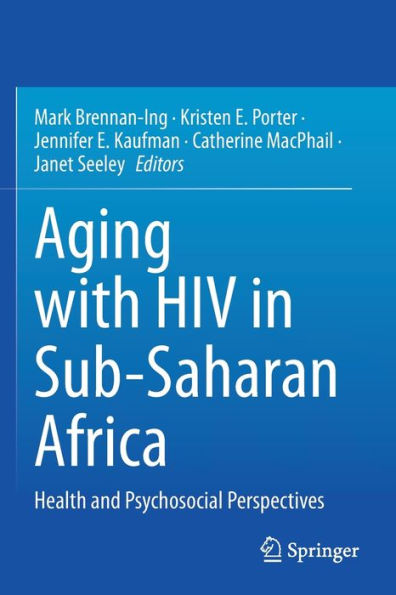 Aging With Hiv In Sub-Saharan Africa: Health And Psychosocial Perspectives - 9783030963705