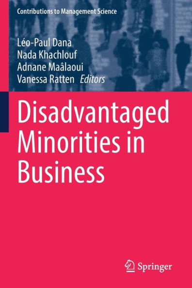 Disadvantaged Minorities In Business (Contributions To Management Science) - 9783030970819