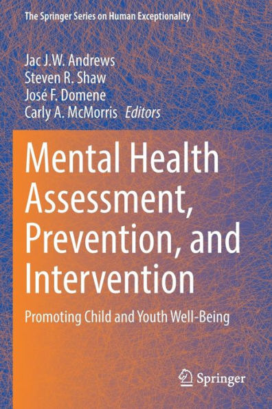 Mental Health Assessment, Prevention, And Intervention: Promoting Child And Youth Well-Being (The Springer Series On Human Exceptionality) - 9783030972103