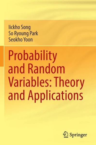 Probability And Random Variables: Theory And Applications - 9783030976811