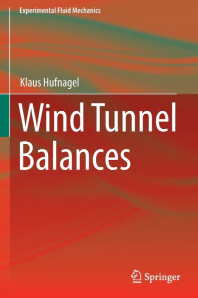 Wind Tunnel Balances (Experimental Fluid Mechanics) - 9783030977689
