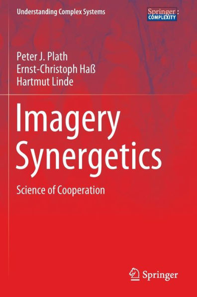 Imagery Synergetics: Science Of Cooperation (Understanding Complex Systems) - 9783030977832