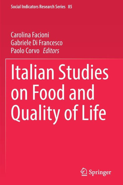 Italian Studies On Food And Quality Of Life (Social Indicators Research Series, 85) - 9783030978082
