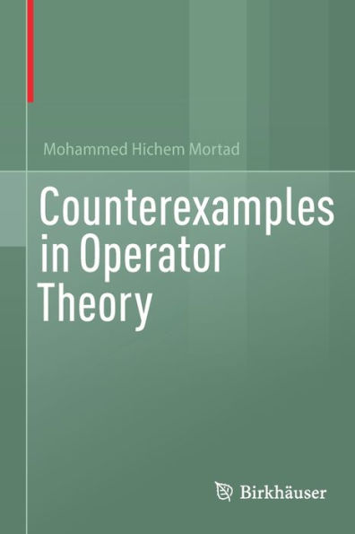 Counterexamples In Operator Theory - 9783030978167