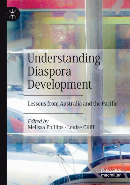 Understanding Diaspora Development: Lessons From Australia And The Pacific - 9783030978686