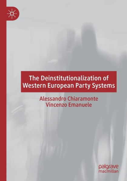The Deinstitutionalization Of Western European Party Systems - 9783030979805