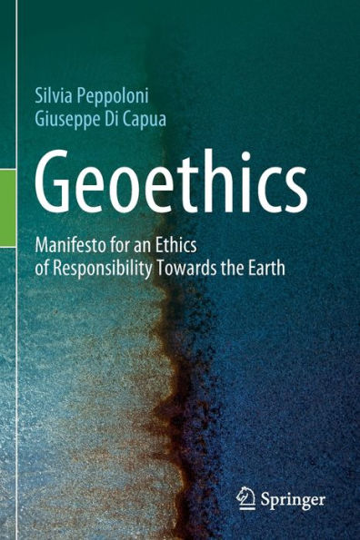 Geoethics: Manifesto For An Ethics Of Responsibility Towards The Earth - 9783030980467