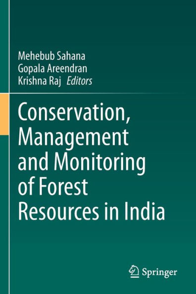 Conservation, Management And Monitoring Of Forest Resources In India - 9783030982355