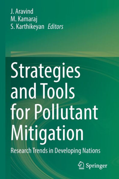 Strategies And Tools For Pollutant Mitigation: Research Trends In Developing Nations - 9783030982430