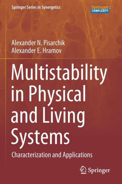 Multistability In Physical And Living Systems: Characterization And Applications (Springer Series In Synergetics) - 9783030983987